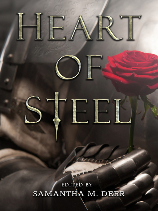 Title details for Heart of Steel by Samantha M. Derr - Available